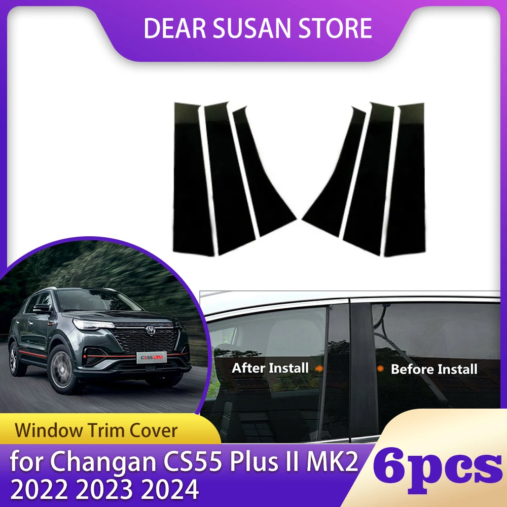 6pcs Car Window Trim Cover for Changan CS55 Plus II MK2 2022 2023 2024 B C Column Pillar Posts Door Sticker Decal Accessories