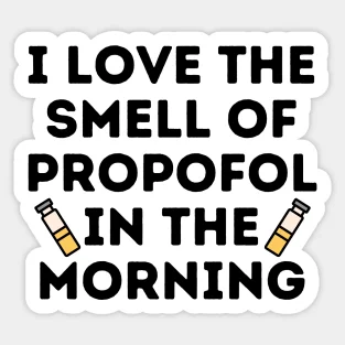 Love The Smell Of Propofol In Morning Funny Anesthesiologist 5PCS Stickers for Room Water Bottles Laptop Bumper Living Room