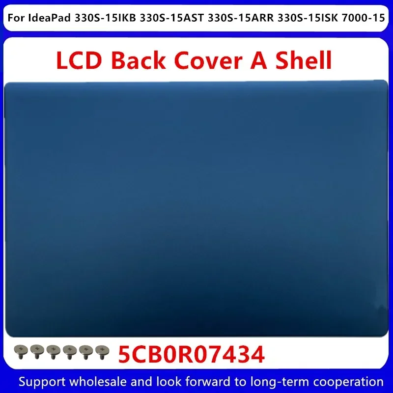 

New For Lenovo IdeaPad 330S-15IKB 330S-15AST 330S-15ARR 330S-15ISK 7000-15 LCD Back Cover Rear Lid 5CB0R07434 Blue