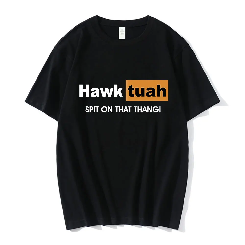 Hawk Tuah Spit on That Thing T Shirt Funny Meme Print T-shirt Men Women Casual Cotton Oversized Short Sleeve T-shirts Streetwear