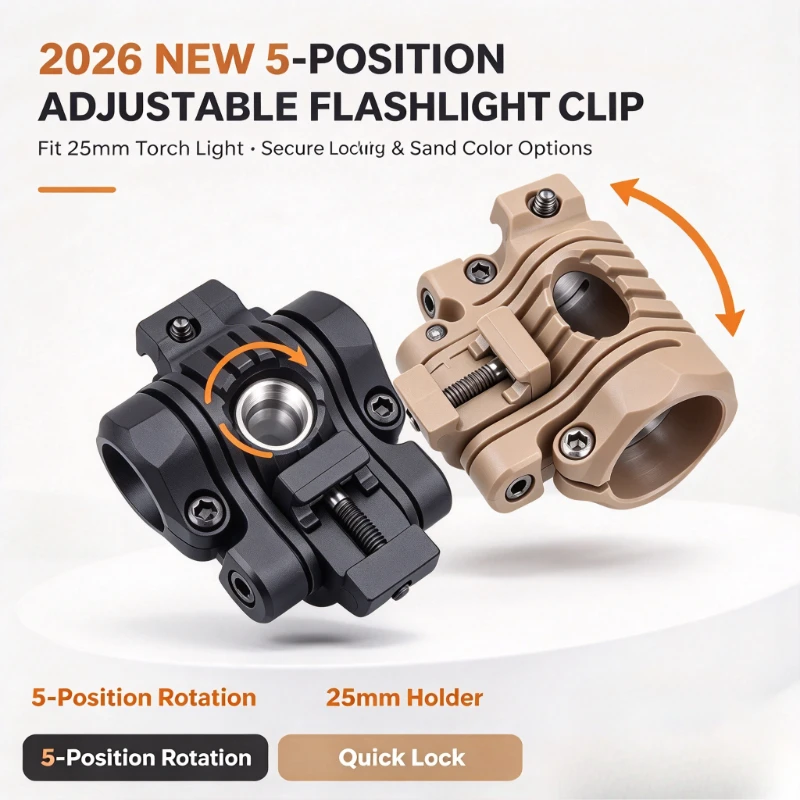 2026 New 25mm Flashlight Torch Mount Clip, 5 Positions Adjustable Bracket, Black Sand Colors Optional, Outdoor Lighting Gear