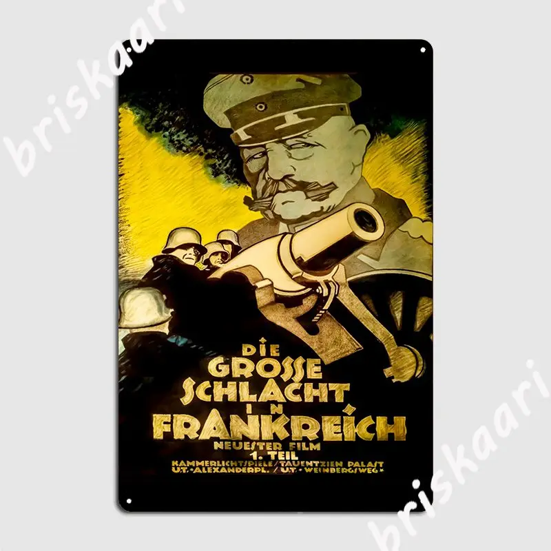 The Great Battle In France Field Marshal Paul Von Hindenburg Ww1 German Movie Metal Plaque Poster Customize Club Bar