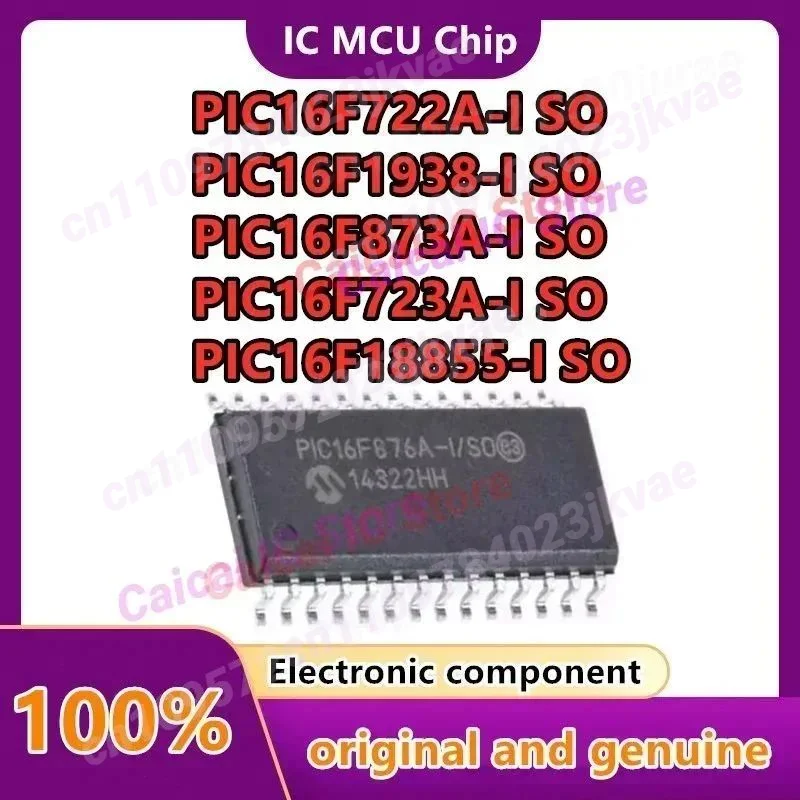 PIC16F722A-I/SO PIC16F1938 PIC16F876A PIC16F873A PIC16F723A PIC16F18855 New original genuine microcontroller IC chip SOIC-28