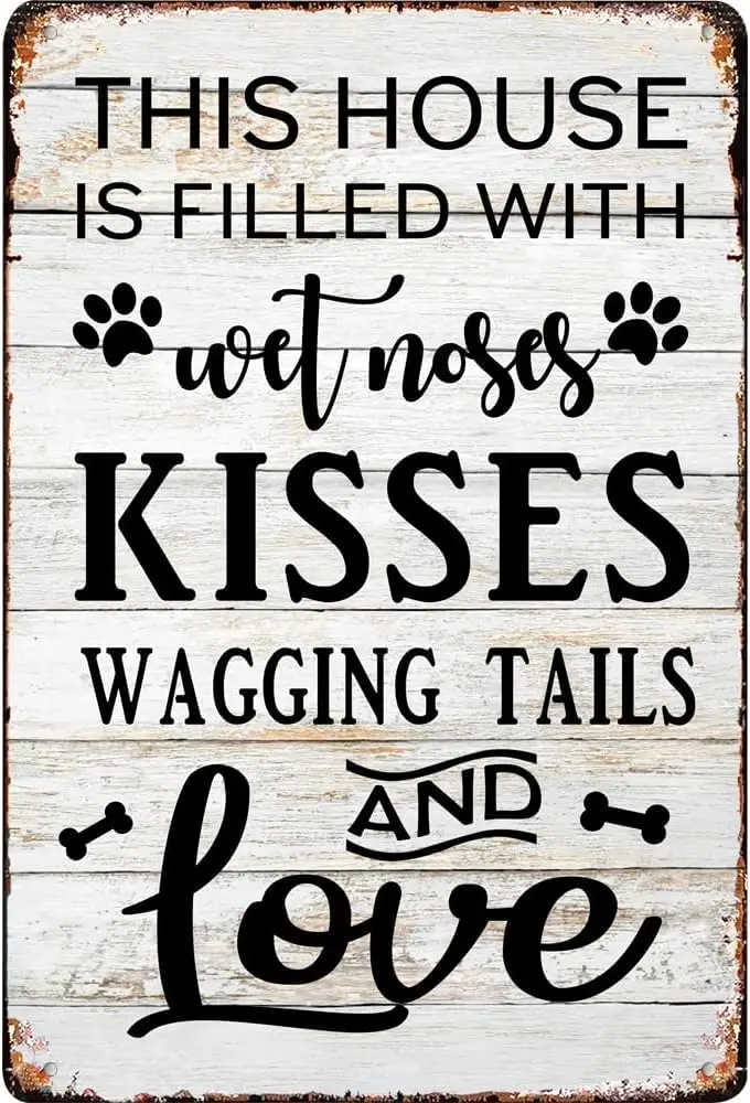 Funny Dog Rules Metal Tin Sign This House Is Filled With Wetnoses Kisses Wagging Tails And Love Wall Decor Rustic Farmhouse Dog