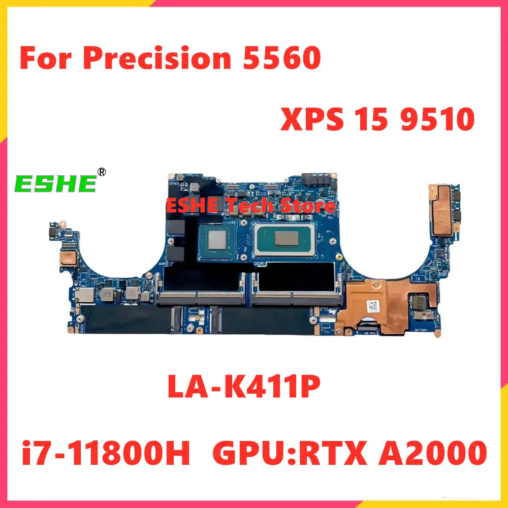 

For DELL Precision 5560 XPS 15 9510 Laptop Motherboard With i7-11800H CPU RTX A2000 GPU GDP51 GDB51 LA-K411P Motherboard