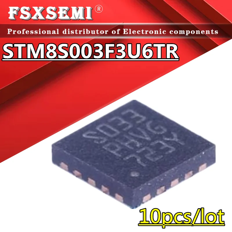 

10PCS STM8S003F3U6TR S033 STM8S003 STM8S003F3U6 STM8S STM8S003F3U6T IC MCU chips QFN-20