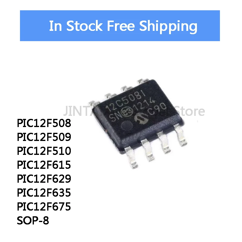 5Pcs PIC12F508 PIC12F509 PIC12F510 PIC12F615 PIC12F629 PIC12F635 PIC12F675 -I SN Sop-8 IC Chip Stock Wholesale