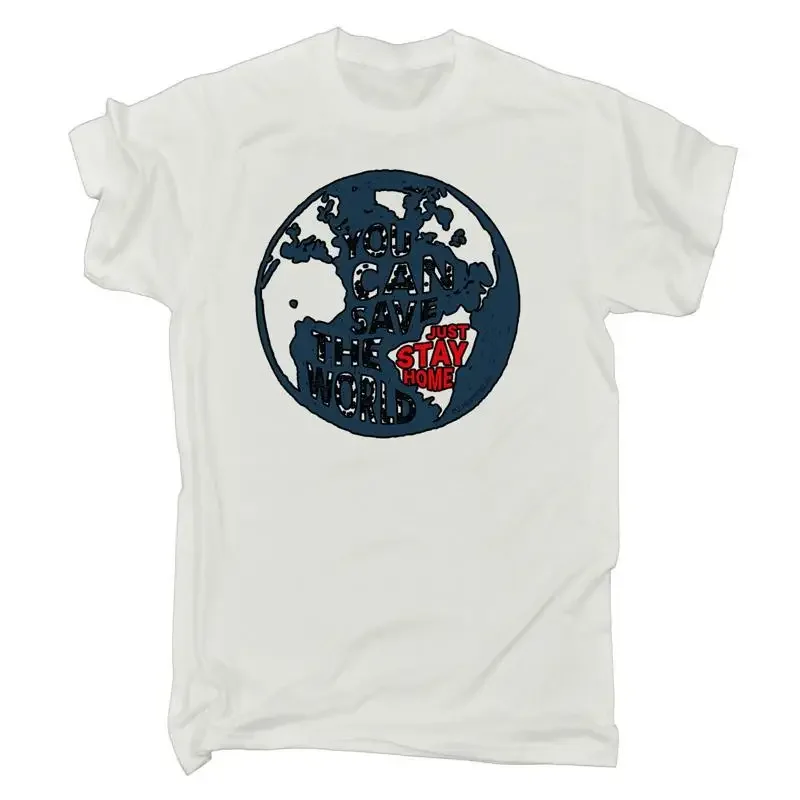 Save The World Stay Home Quarantine Mens Funny T Shirt