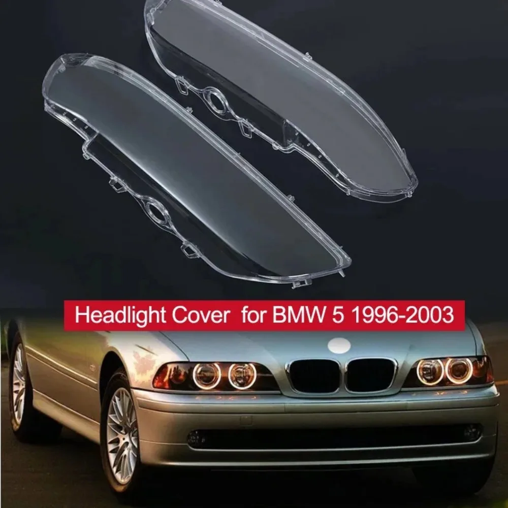 

Car Front Headlight Lens Cover For BMW E39 5 Series 1996-2003 63128375301 63128375302 Clear Headlamp Cover Glass Shell Lampshade