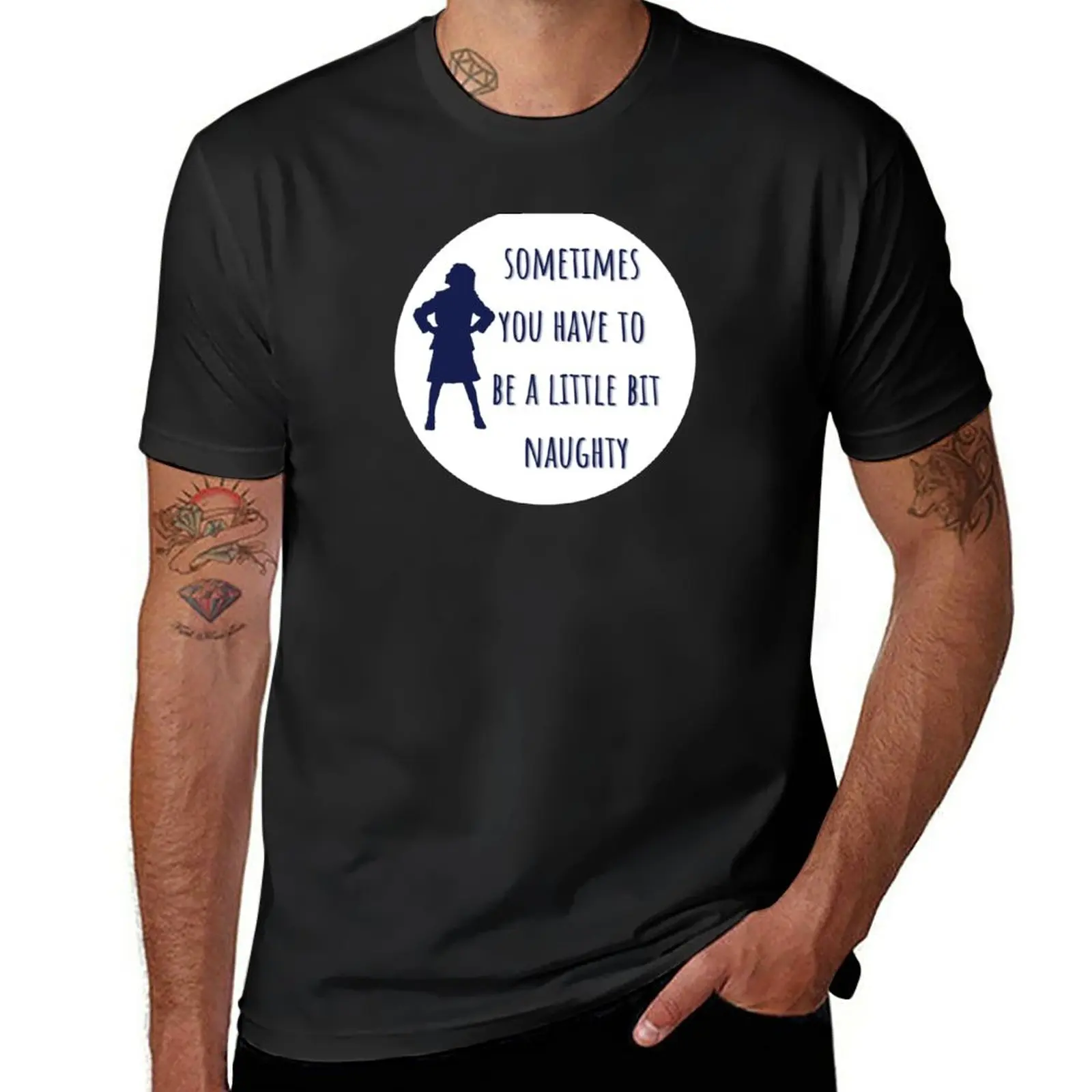 New Sometimes You Have To Be A Little Bit Naughty T-Shirt Anime t-shirt sweat shirt new edition t shirt plain white t shirts men