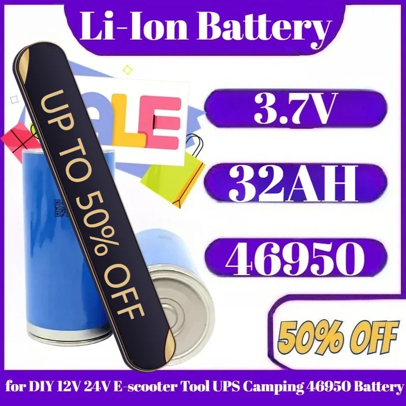 

46950 3.7V 32AH Lithium Battery for DIY 12V 24V E-scooter Tool UPS Camping 46950 Battery