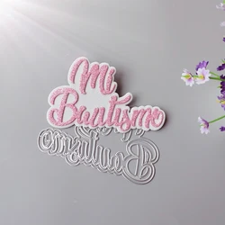 New Spanish My Baptism cutting dies scrapbook decoration embossed photo album decoration card making DIY crafts