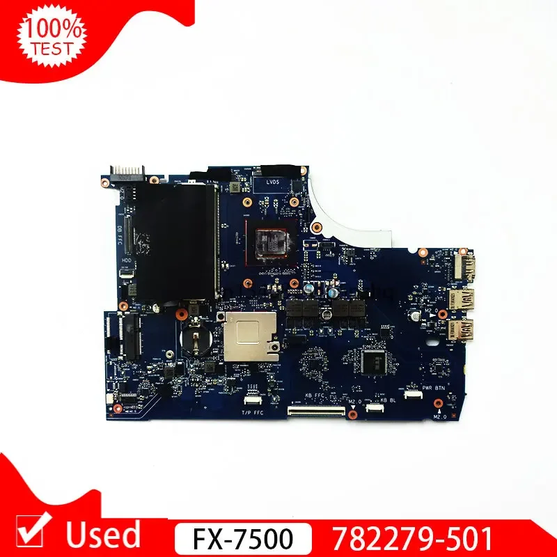 Used 782279-501 782279-001 FOR HP 15Q-Z M6-N Series Laptop Motherboard FX7500 FX-7500 6050A2626301-MN-A01 Mainboard