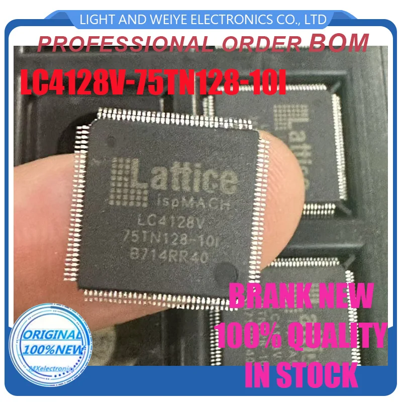 2PCS  LC4128V 75TN128-10I New and original LC4128V-75TN128-10I LC4128V-75TN128 TQFP128