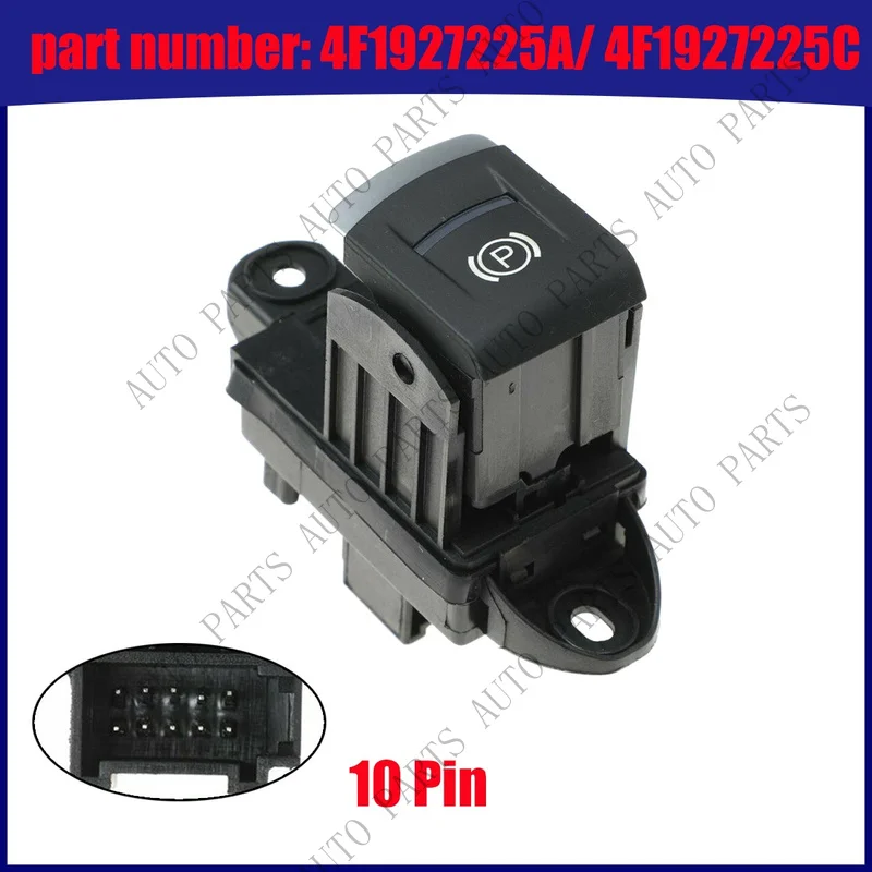 A+ Parking Stop Button Hand Brake Switch 4F1927225A for Audi A6 C6 4F1927225C