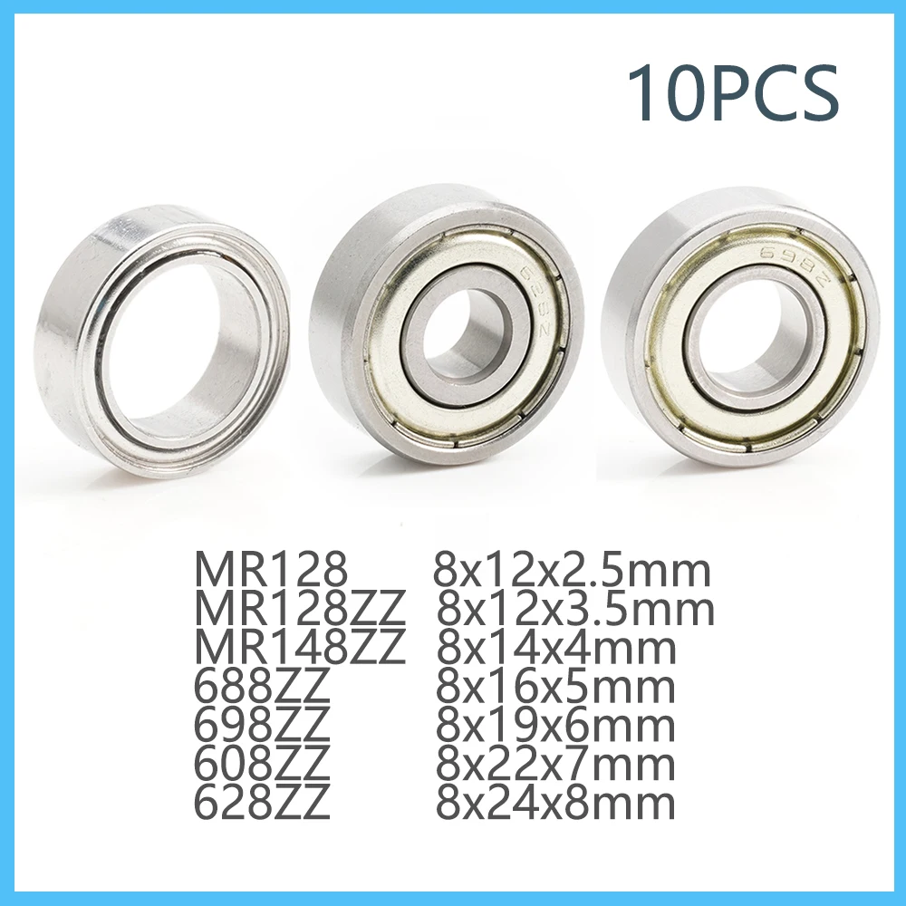 10Pcs 8mm ID MR128ZZ MR148ZZ 688ZZ 698ZZ 608ZZ 628ZZ Deep Groove Ball Bearing 8*12*3.5*2.5 8*14*4 8*16*5 8*19*6 8*22*7 8*24*8