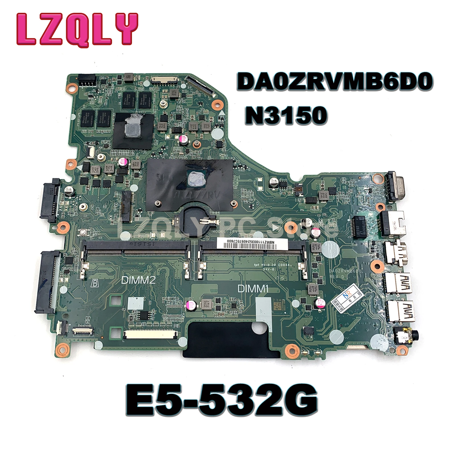 

For Acer E5-532G N3150 ZRV Motherboard DA0ZRVMB6D0 DDR3 Mainboard 100%tested