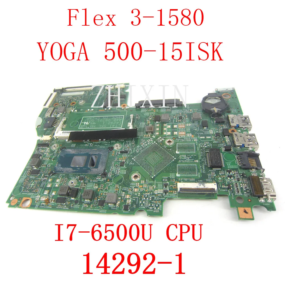 For Lenovo Flex 3-1580 ideaPad Yoga 500-15ISK laptop motherboard With I7-6500U (15.6 Inch) 14292-1 FRU: 5B20K36400 Test OK