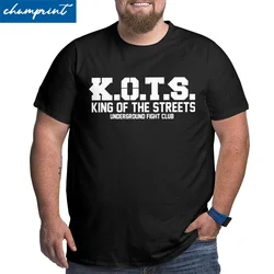 Men KING OF THE STREETS K.O.T.S. Fight Club T Shirt 100% Cotton Clothes Vintage Big Tall Tee Shirt Big Size 4XL 5XL 6XL T-Shirt