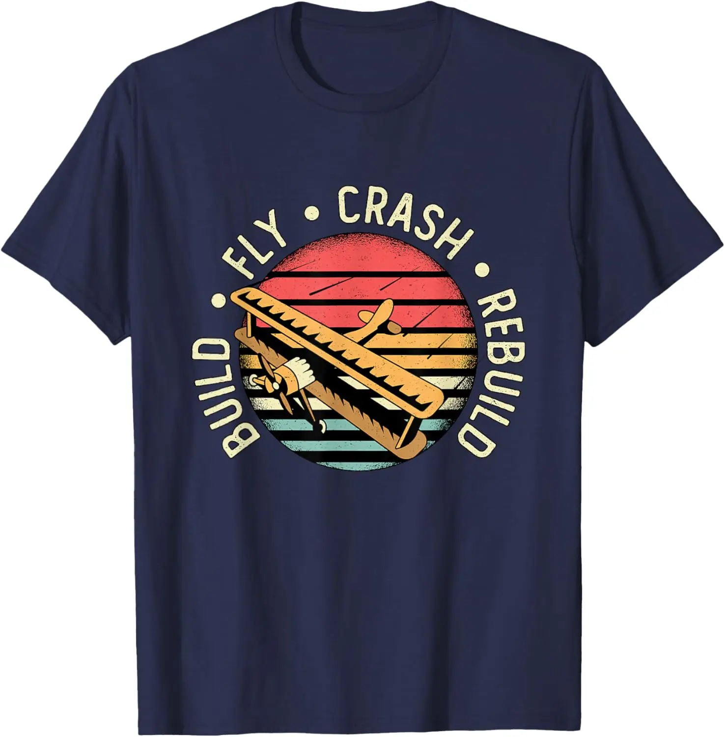 Build Fly Crash Rebuild Model Airplane Pilot Retro RC Plane T-Shirt 100% Cotton O-Neck Short Sleeve Summer Casual Mens T-shirt