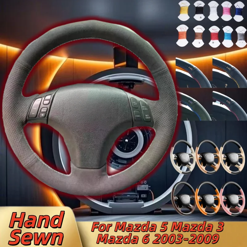 

Hand-Sewn Genuine Leather Car Steering Wheel Cover For Mazda 5 Mazda 3 Mazda 6 2003-2009 Car Interior Accessories