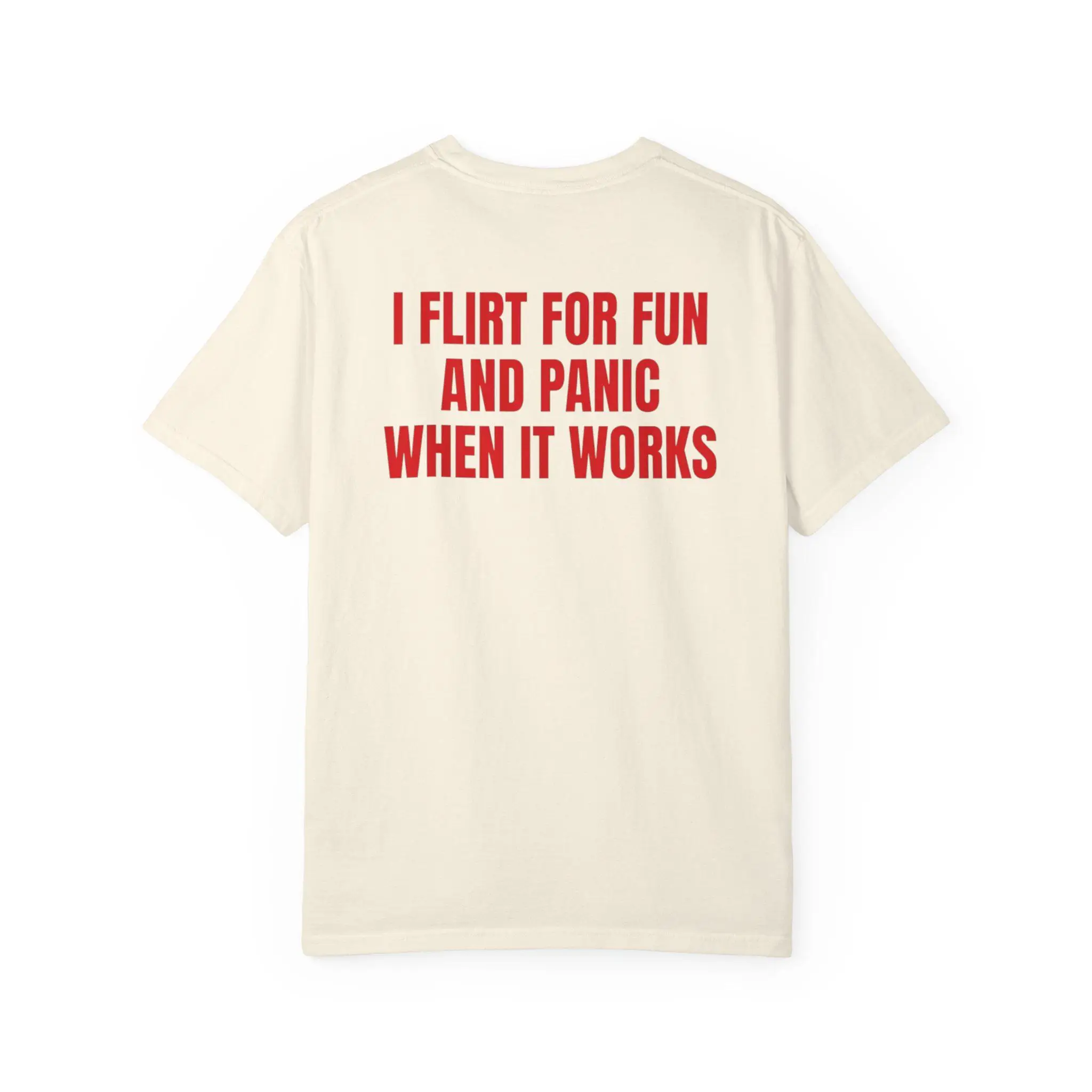 2026 New Unisex Quote Tee I Flirt For Fun And Panic When It Works Back Red Letter Print Casual Street Short Sleeve T‑Shirt Tops