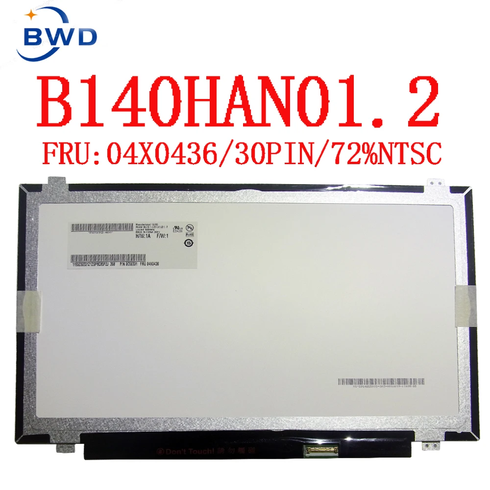 original B140HAN01.3 B140HAN01.2 FRU 00HT622 04x0436 04x5255 For Lenovo T450 T450s special IPS screen FHD 1920 * 1080 EDP 30 pin