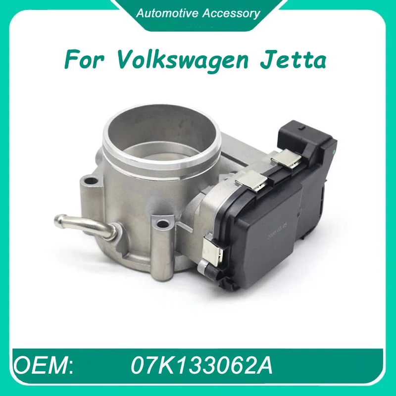 

07K133062A 1Pcs Throttle Body for Volkswagen Jetta 2.5L 2007-2014 VW Passat 2012-2014