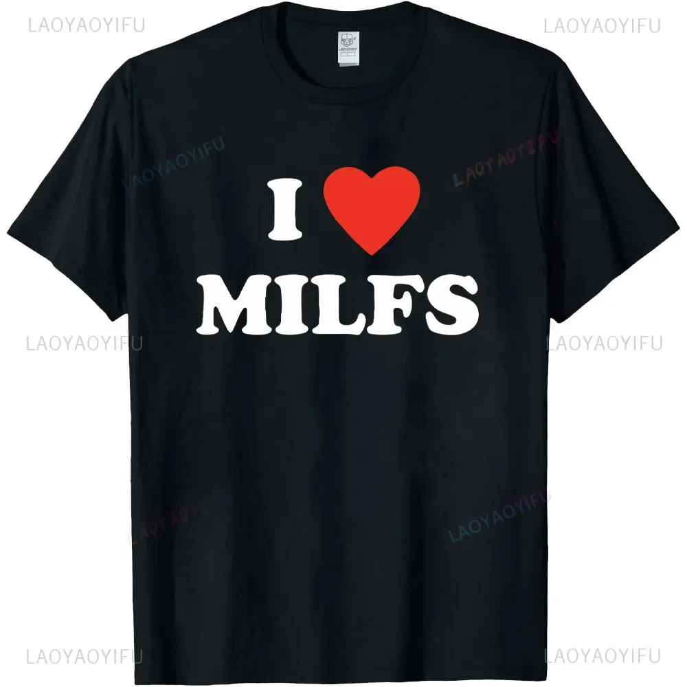 I Love MILFs Heart Graphic Printed Funny Male T Shirts Casual Streetwear Short Sleeve Korea Style T-shirt Soft Y2K Mens Clothing