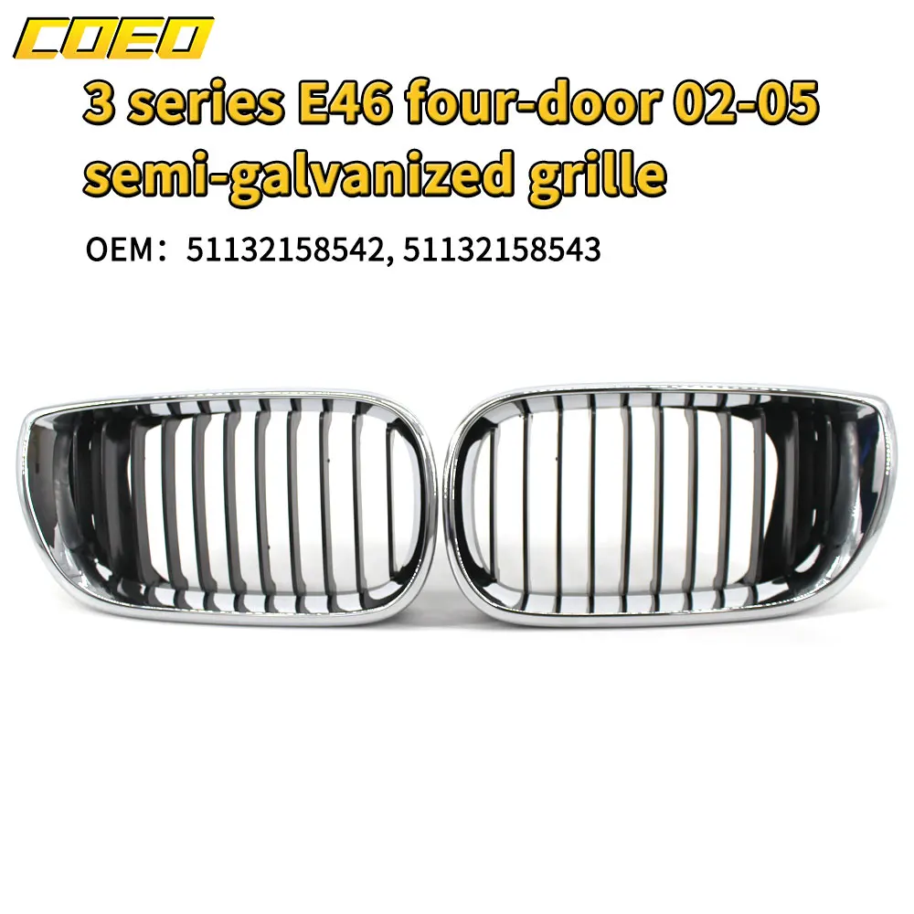 

Semi-Electroplate Car Grill Replace Parts For BMW 3series 4door E46 OEM 51132158542 51132158543 Repair Upgrade Looks