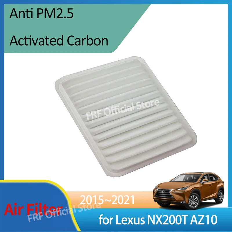 for Lexus NX200T NX300h NX200 NX300 AZ10 MK1 2015 2016 2017 2018 2019 2020 2021 17801-21050 Air Filter Intake Engine Grid Parts