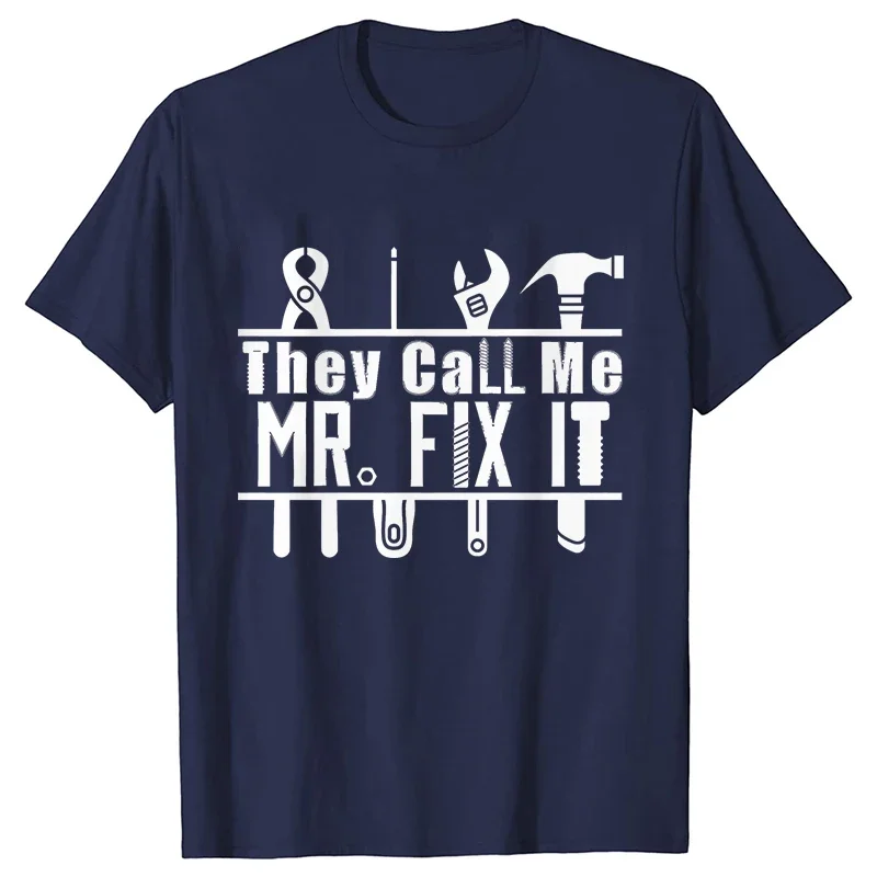 Funny Men's T-shirts They Call Me Mr. Fix It Best Handyman Male Oversized Clothing Comfortable Short Sleeved Tees Hip Hop Tops