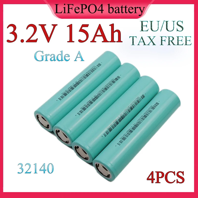 4PCS New 3.2V 15Ah 32140 Lifepo4 battery High power diy 12V 24V 36V 48V Electric bicycle Solar energy storage EV RV Solar Light