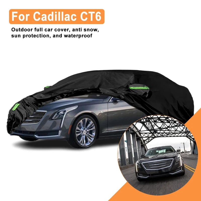 

For Cadillac CT6 Car Full Cover - Outdoor Waterproof Snowproof Sunshade, Winter & Summer All Weather Auto Protection Accessory