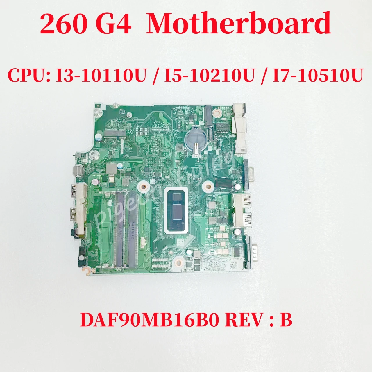 

Материнская плата DAF90MB16B0 REV : B для ноутбука HP 260 G4, материнская плата CPU: I3-10110U / I5-10210U / I7-10510U DDR4 100%, тест ОК