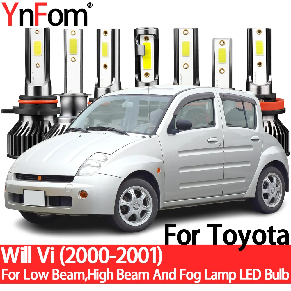 

YnFom For Toyota Will Vi NCP19 2000-2001 Special LED Headlight Bulbs Kit For Low Beam,High Beam,Fog Lamp,Car Accessories