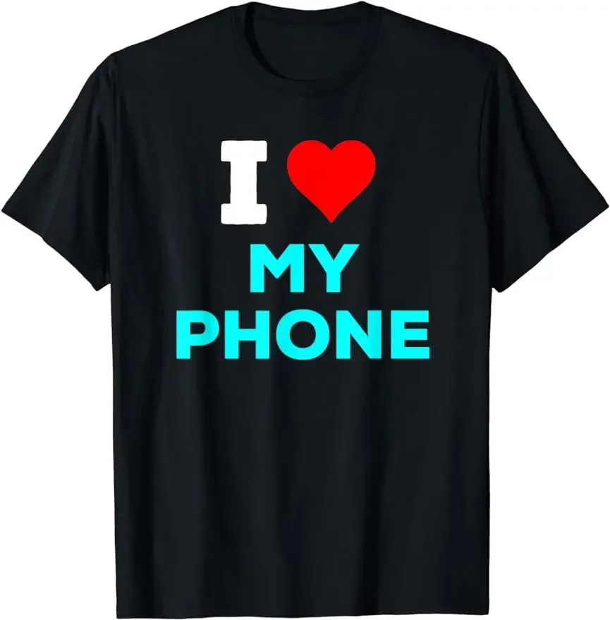 Funny Cute I Heart Love My Phone Cellphone Baby Blue T-Shirt Creative Holiday Gift Women Men Clothing Tee Tops Ropa De Mujer