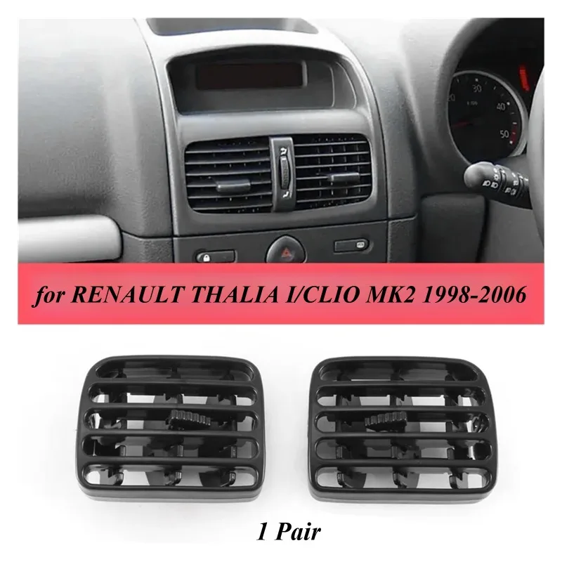 

1 Pair Air Condition Vent Frame Car Dashboard Grille Fit for RENAULT THALIA I/CLIO MK2 1998-2006 7702258375 7702258279