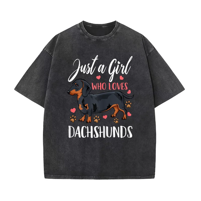 

Dachshund Just A Girl Who Loves Dachshunds Gift Pure Cotton T-shirt For Man Oversized Art Graphic Clothing Printed