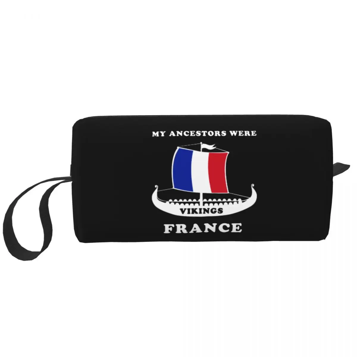 Travel My Ancestors Were Vikings France Toiletry Bag Portable French Flag Makeup Cosmetic Organizer for Storage Dopp Kit Box