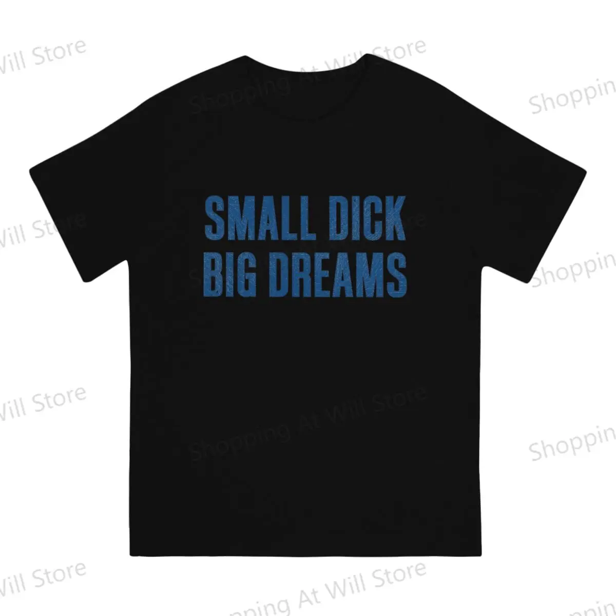 Summer Unisex T-shirts  Small Dick Big Dreams Novelty Cool T-shirt Street Clothing S-6XL