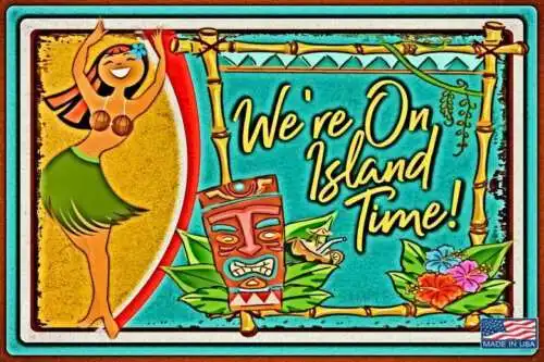 ISLAND TIME!  8X12 METAL USA SIGN LUAU POOL PARTY HAPPY HOUR TIKI BAR BEACH HULA