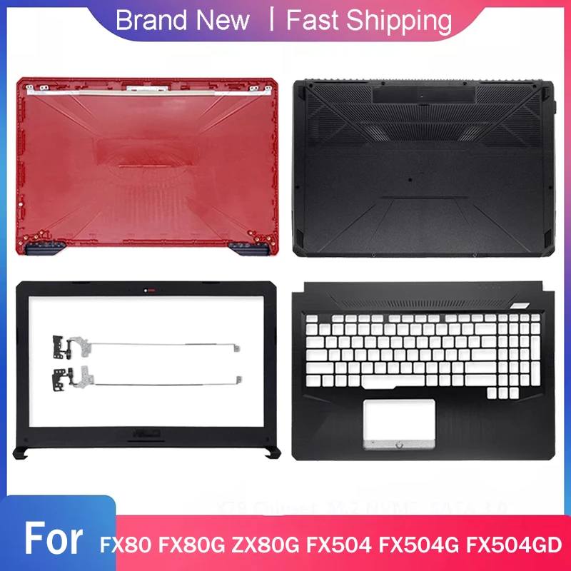 New Bottom Case For ASUS FX80 FX80G ZX80G FX504 FX504G FX504GD Laptop LCD Back Cover Front Bezel Hinges Palmrest Upper Rear Lid