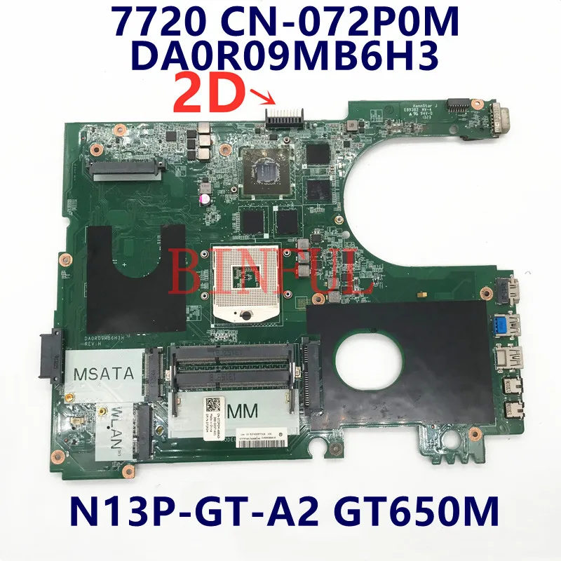 

CN-072P0M 072P0M 72P0M Mainboard For Dell 7720 Laptop Motherboard DA0R09MB6H3 HM77 N13P-GT-A2 GT650M 2GB 100% Fully Tested Good