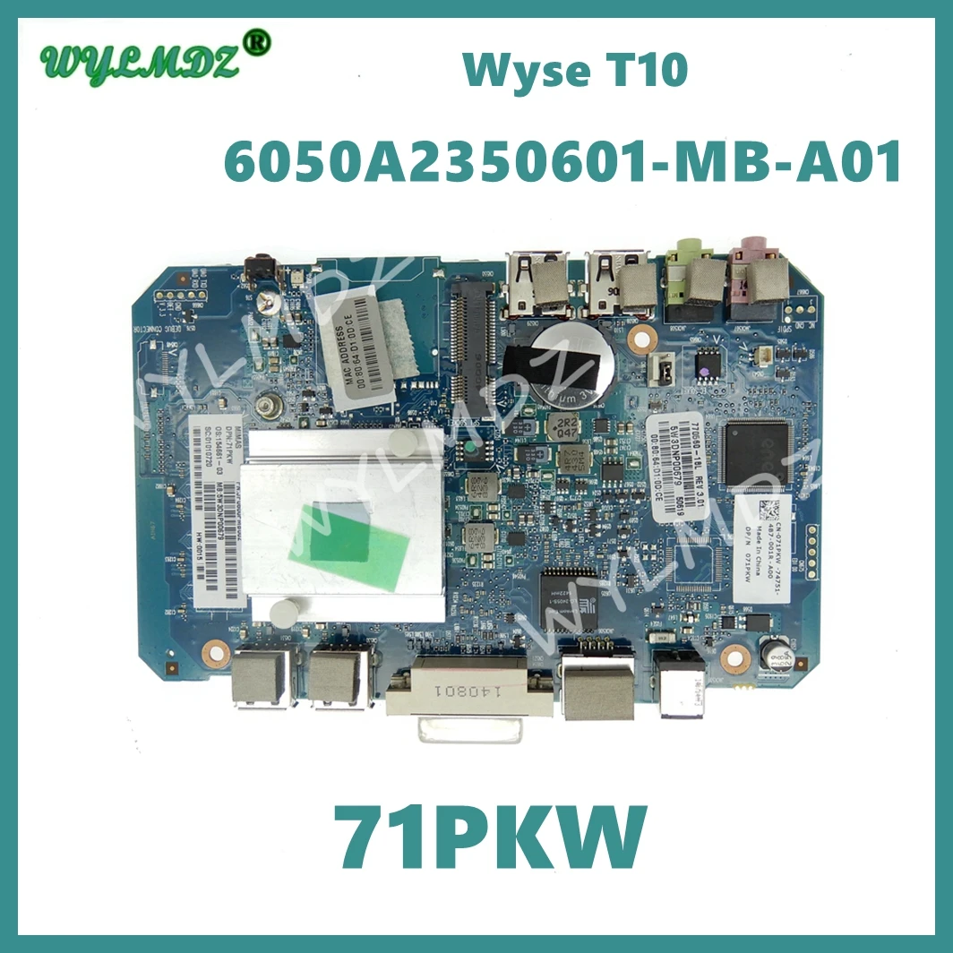 6050A2350601-MB-A01 Mainboard For Dell Wyse Xenith 2 T10 Thin Client Motherboard 909576-01L 71PKW