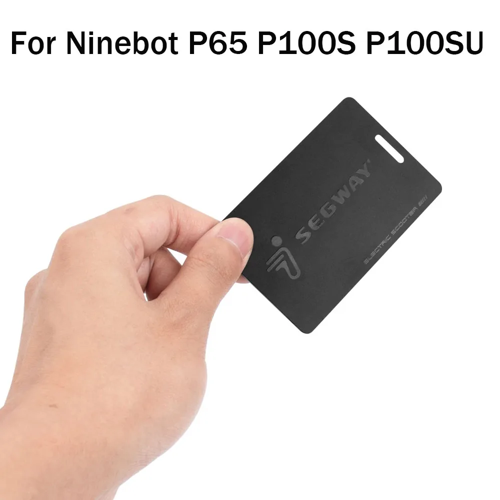 بطاقة NFC مفتاح ذكي سريع الفتح لـ Ninebot بواسطة Segway P65 P100S P100SU P100SE P65 P65E ملحقات أجزاء السكوتر الإلكتروني
