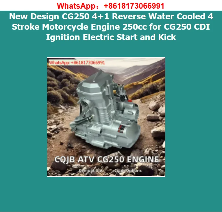 New Design CG250 4+1 Reverse Water Cooled 4 Stroke Motorcycle Engine 250cc for CG250 CDI Ignition Electric Start and Kick