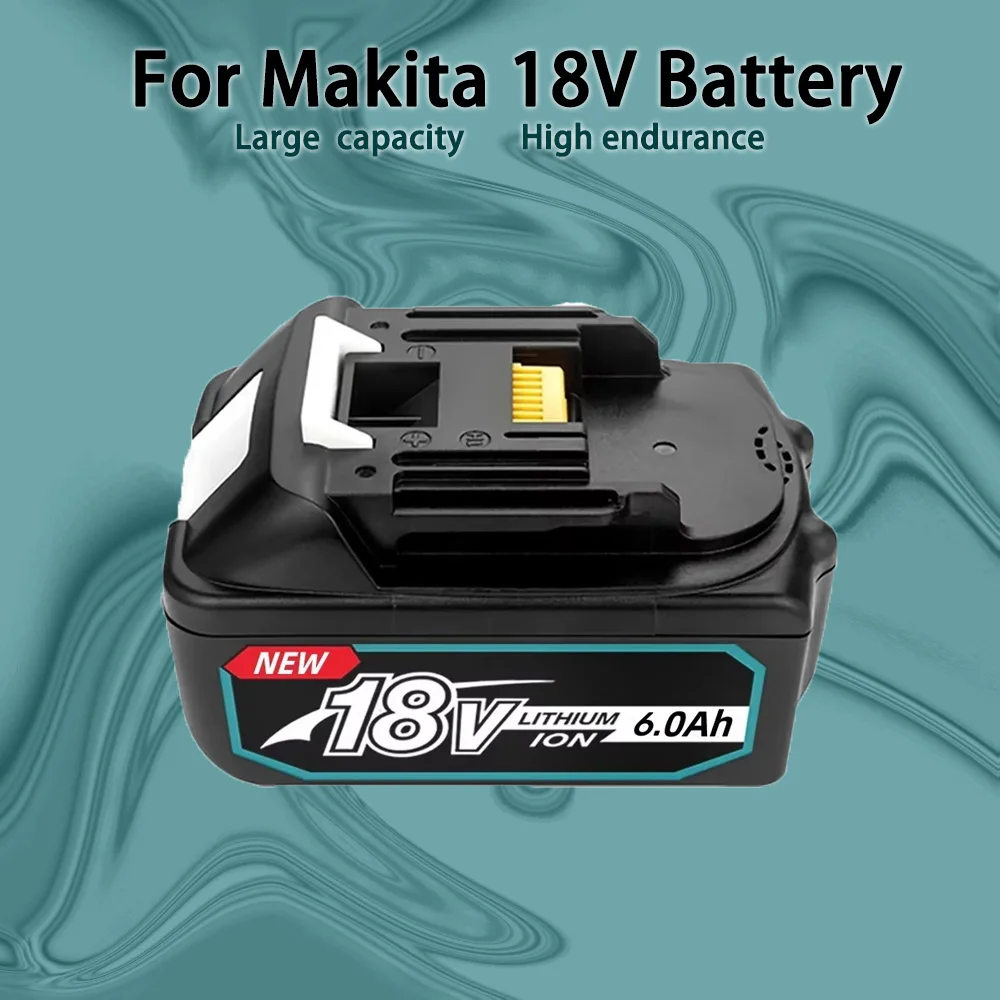 

Latest Upgraded BL1860 Rechargeable Battery 18 V 6000mAh Lithium for Makita 18V Battery BL1840 BL1850 BL1830 BL1860B LXT 400