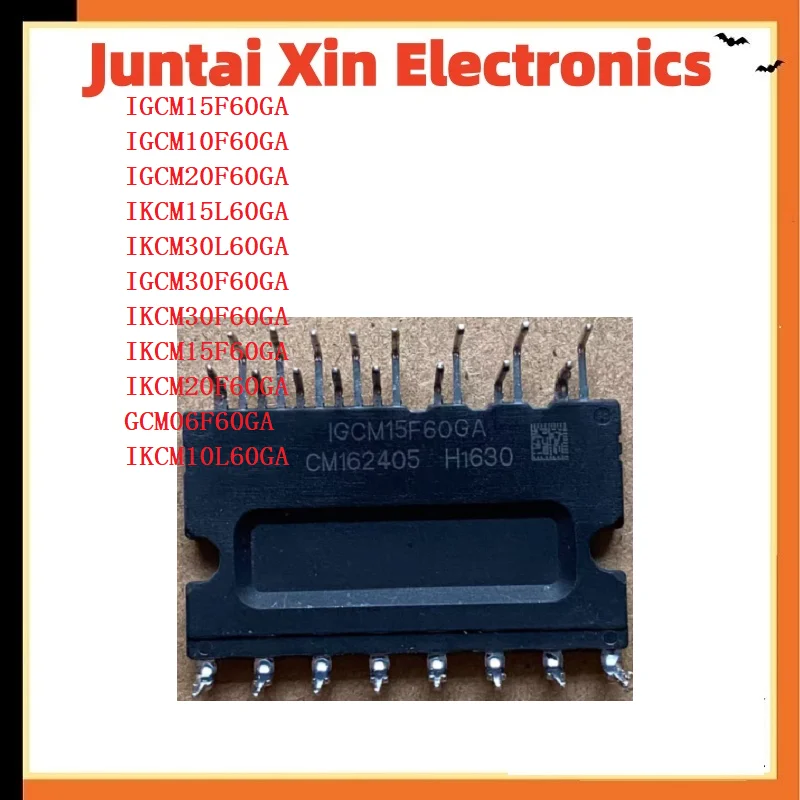 

1PCS/LOT IGCM15F60GA IGCM20F60GA IGCM06F60GA IGCM10F60GA IGCM30F60GA IKCM15F60GA IKCM20F60GA IKCM30F60GA IKCM10L60GA