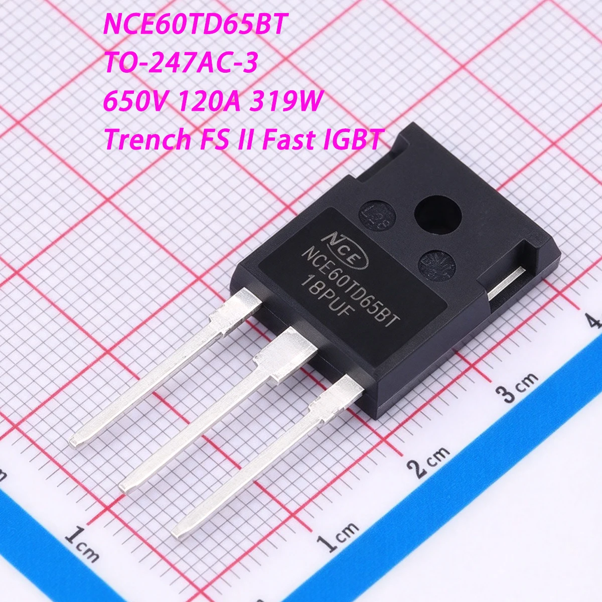2PCS NCE60TD65BT TO-247AC 650V 120A 319W 60A 240A 159W NEW Original Field Cut-off Motor drives Trench FS II Fast IGBT Transistor